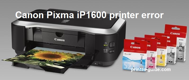 Canon Pixma iP1600 printer error